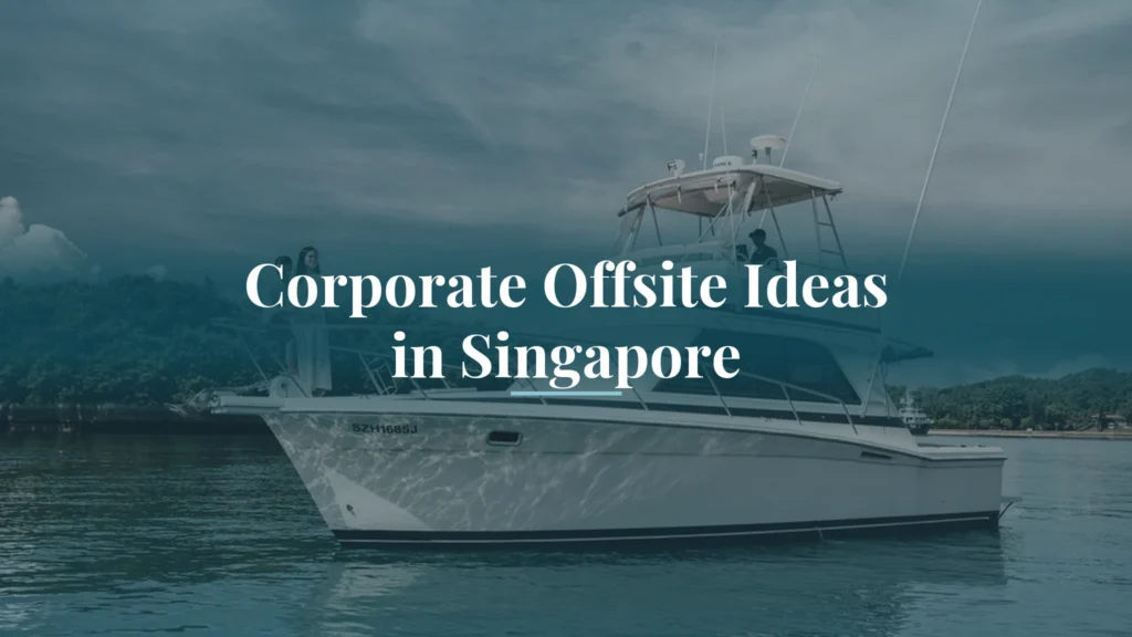 Corporate offsite ideas Singapore team on a private yacht charter